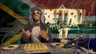 DJ COLEJAX - 🇿🇦 RETRO FUSION 11: THE ULTIMATE SOUTH AFRICAN THROWBACK & KWAITO MIX 🔥