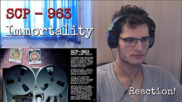 SCP-963 - "Immortality" | Reaction