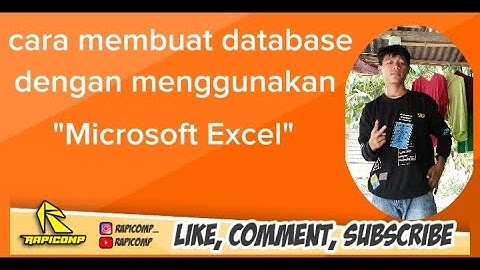 CARA MEMBUAT APLIKASI DATABASE DENGAN MENGGUNAKAN APLIKASI MICROSOFT EXCEL BY.RISKI ADITIA HUTASOIT