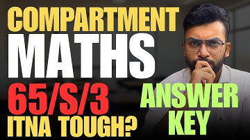 Itna tough paper kyu diya CBSE ne? 😡 Compartment Maths SET 65/S/3 Review! 📉