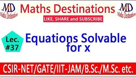 Equations Solvable for x (lec-37)
