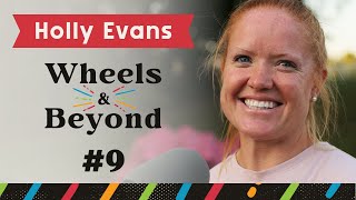 Mom of 4 Kids Ditches SUV for a Cargo Bike - with Holly Evans - Wheels & Beyond ep.9