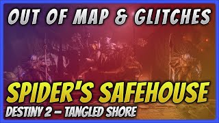 How to break the boundaries and glitch out of Spider's Safehouse on the tangled shore in Destiny 2.