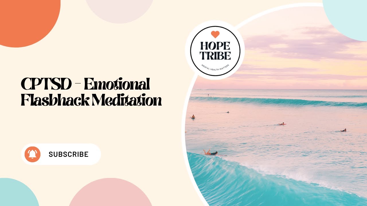 CPTSD Emotional Flasbhack Meditation - YouTube