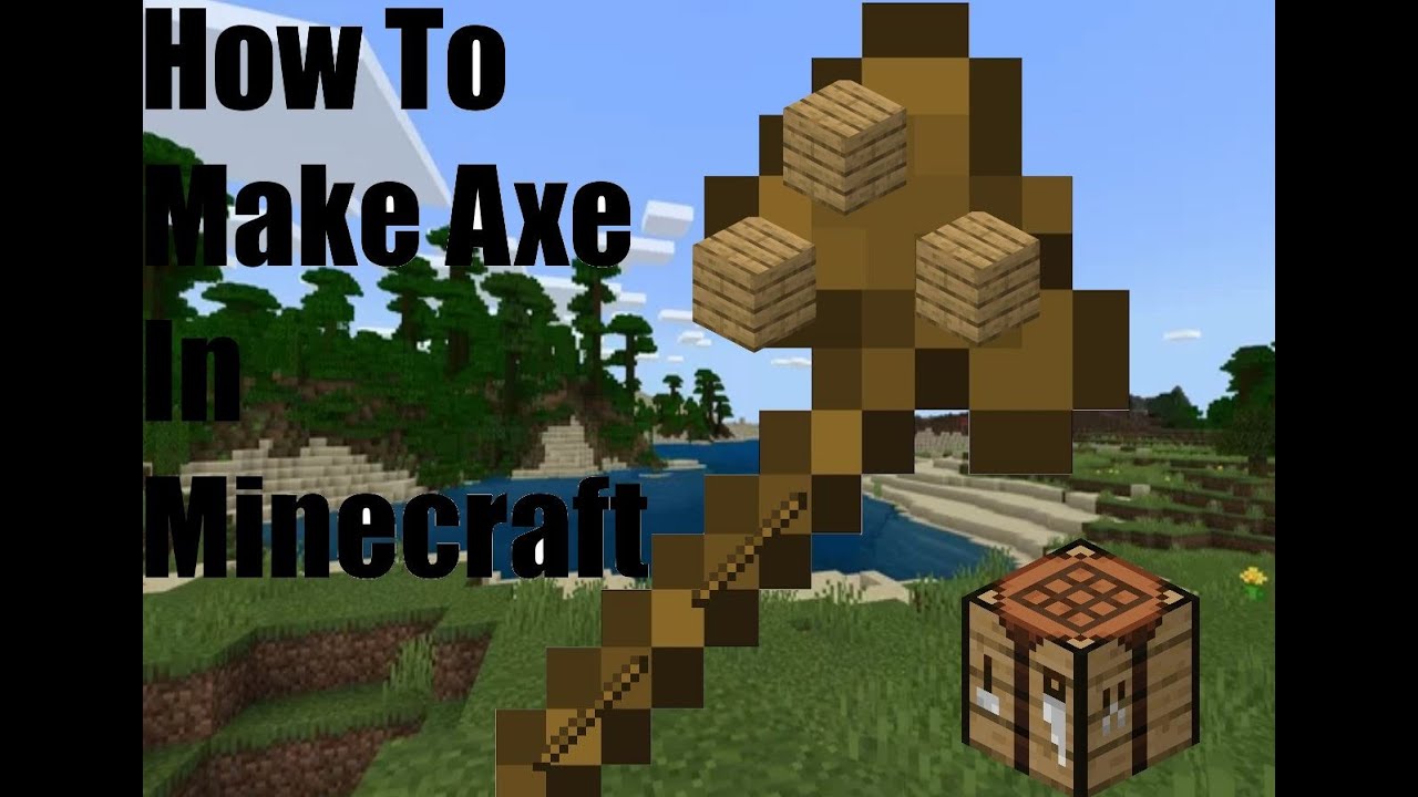 Minecraft How To Make An Axe - YouTube