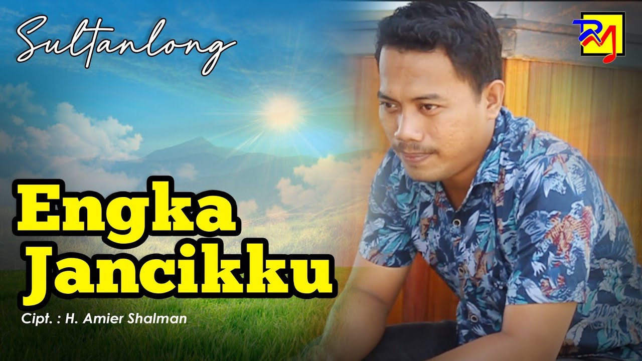 Lagu Bugis - ENGKA JANCIKKU - Cipt. H. Amier Shalman || Voc. Sultanlong