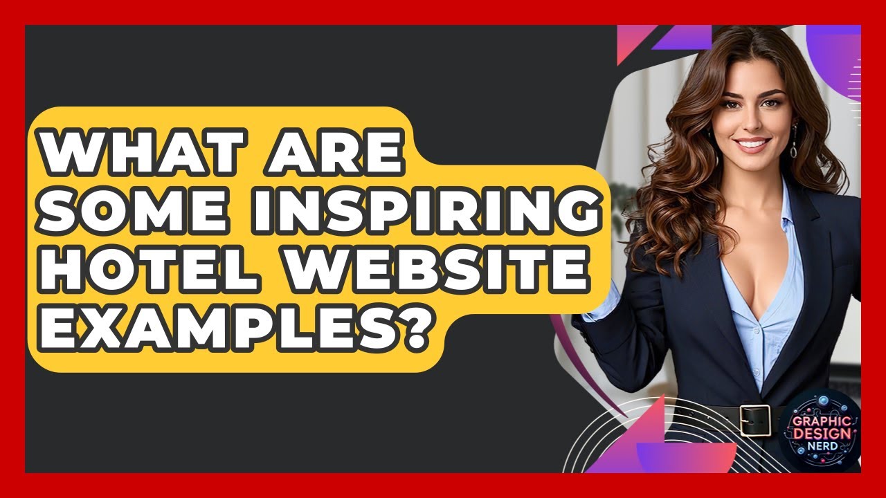 What Are Some Inspiring Hotel Website Examples? - Graphic Design Nerd