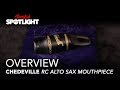 Chedeville RC Alto Saxophone Mouthpiece | Everything You Need To Know (feat. Jody Espina)