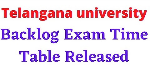 Telangana University Backlog Exam Time Table Released