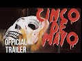 CINCO DE MAYO Official Trailer (2013) - Holiday slasher