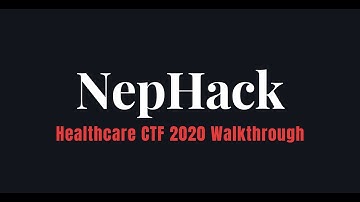 NepHack Healthcare CTF 2020 Walkthrough
