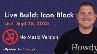 Building the new Icon Block for WordPress core: Part 3 | No Music Version
