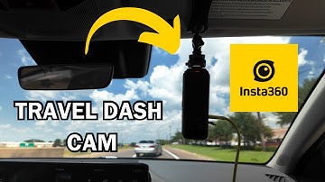 How to Use an Insta360 as a Travel Dash Cam