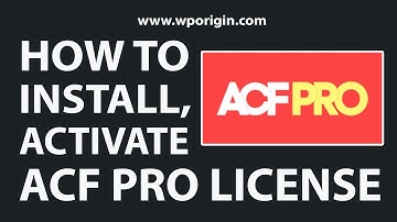How to Install & Activate ACF Pro License