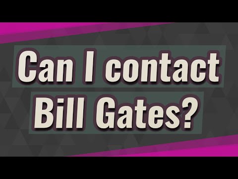 Vídeo: Como faço para entrar em contato com Bill Gates?