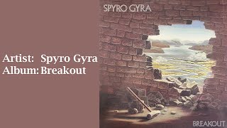 Spyro Gyra - Breakout (Full album - LP / vinyl version)