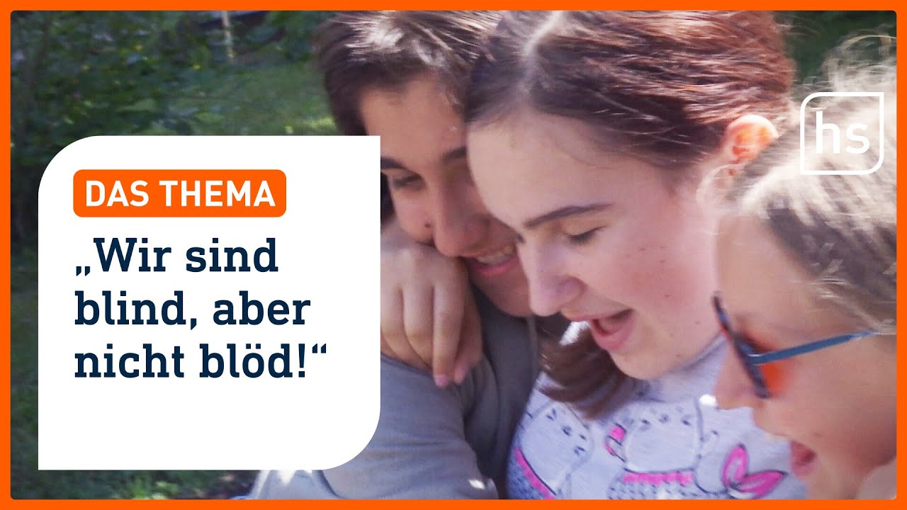 Emilie ist 13 und blind. Sie nimmt uns mit in ihre Welt. I hessenschau DAS THEMA