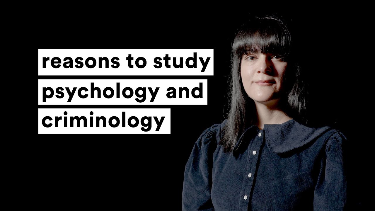 Reasons To Study Psychology And Criminology YouTube Reasons To Study Psychology And Criminology YouTube
