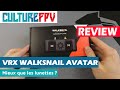 VRx Walksnail avatar, mieux que les lunettes ?