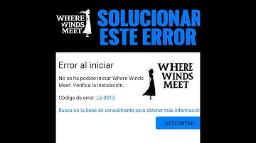 Cómo solucionar el error LS-0013 en Where Winds Meet | Fácil y rápido