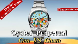 Oyster Perpetual Compared（Gen vs Clean）