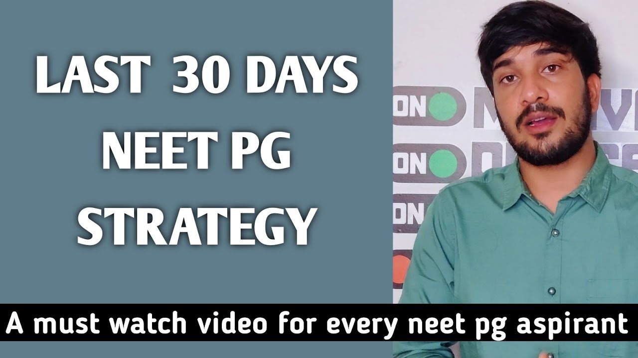 Last 30 days strategy for NEET PG 2021 - YouTube
