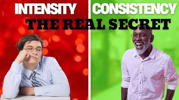 Why Consistency Beats Intensity Every Time | The Secret to Long-Term Success
