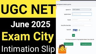 UGC NET June 2025 Exam City Intimation Slip Out Today/How To Check UGC NET Exam City 2025 Details