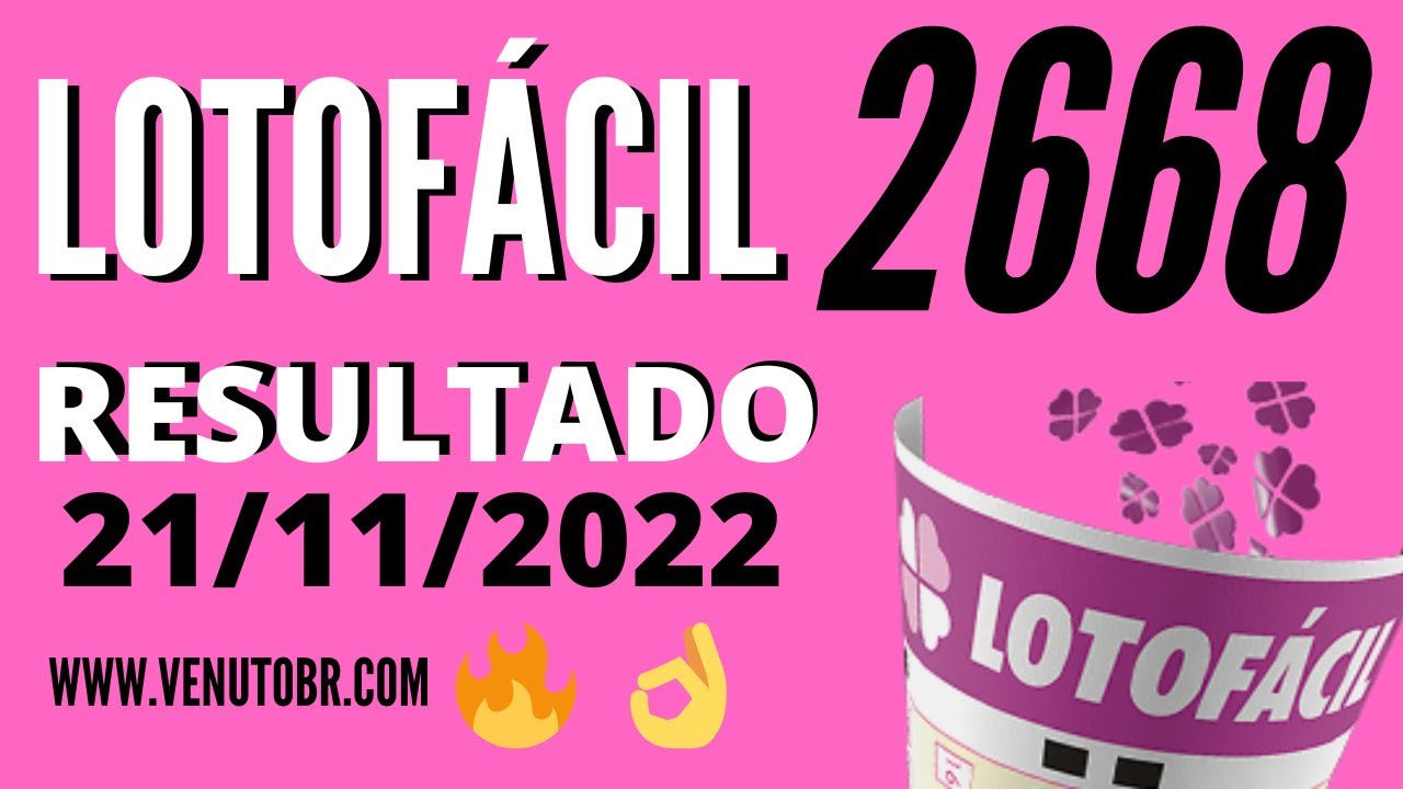 🍀 Resultado Lotofácil 21/11, Resultado da lotofacil de hoje concurso 2668