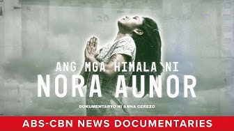 Thumbnail for Ang Mga Himala ni Nora Aunor (Full Documentary) | ABS-CBN News