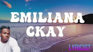 CKAY- EMILIANA(lyrics)