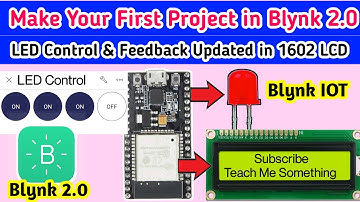 Make your first project on New Blynk 2.0⚡️ || Blynk 2.0 with real-time feedback || IoT Projects 2021