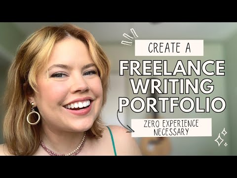 How to Create a Freelance Writer Portfolio (With Absolutely Zero Experience)