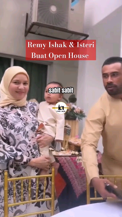REMY ISHAK & ISTERI BUAT OPEN HOUSE