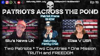 Patriots Across The Pond Family Saturday Chat with Stu & Elisa Ep 15