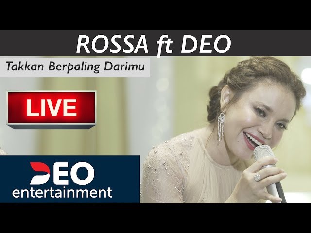 ROSSA - Takkan Berpaling Darimu ft. DEO Entertainment class=