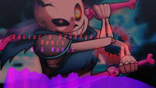 N/A - Maniac's Revenge Remix (Dusttrust Sans Phase 2 Battle Theme)