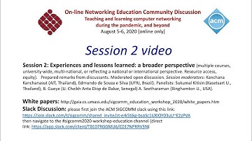 Session 2. ACM SIGCOMM 2020 Networking Education Workshop and Community Discussion