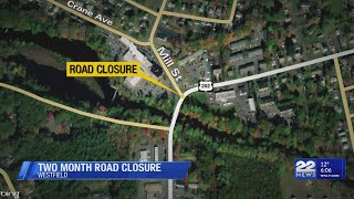 Portion of Mill Street closing due to Cowles Bridge in Westfield project