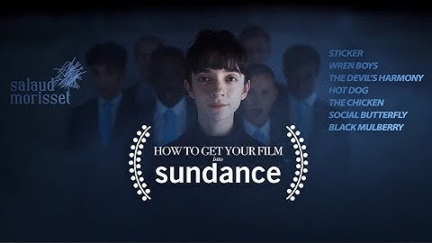 How To Get Your Film Into Sundance? A Best Of Fest Short Films Collection - Trailer