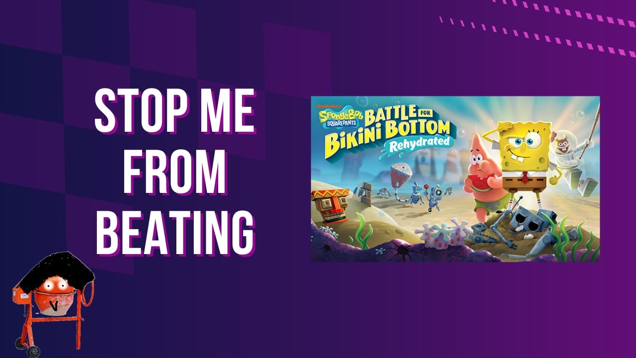 Stop me from Beating BFBB Rehydrated! Each subscription has chance to restart game.