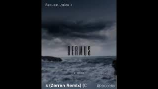 Dermus (Zerren Remix)(Club Version)