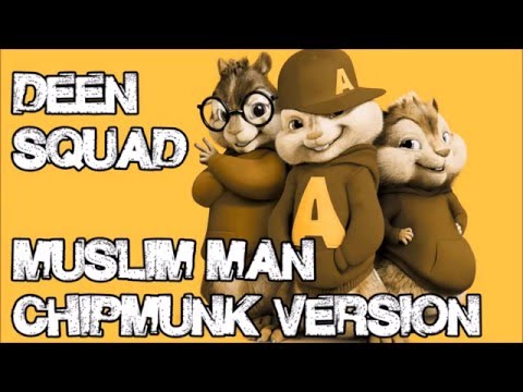 deen-squad---muslim-man-(chipmunk-version)