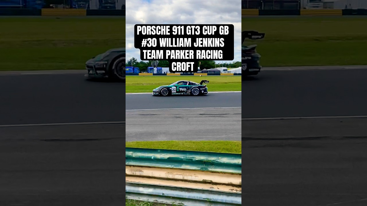 PORSCHE 911 GT3 CUP GB #30 WILLIAM JENKINS TEAM PARKER RACING CROFT 