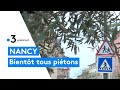 La pitonisation de la vieille ville de nancy vatelle changer les habitudes des nanciens