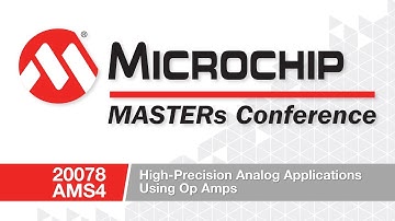 20078 AMS4 - High Precision Analog Applications Using Amplifiers