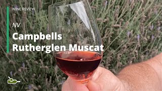 Wine Review: Campbells Rutherglen Muscat