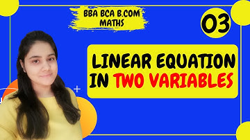 How to solve linear equations in two variables|BBA Maths|BCA Maths|BCOM Maths