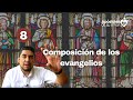 08. Composición de los evangelios