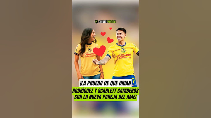 BRIAN RODRÍGUEZ Y SCARLETT CAMBEROS ¿NUEVA PAREJA? #ligamx #ligamxfemenil #clubamerica #america